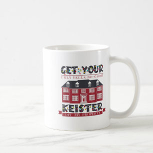 Mug Drôle de se débarrasser de ton affreux keister jau