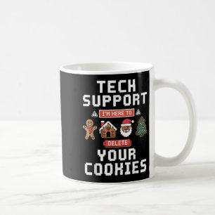Mug Drôle de support technique ici pour supprimer les