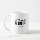 Mug Drôle Déclare Variables Pas Programmeur Guerre (Gauche)
