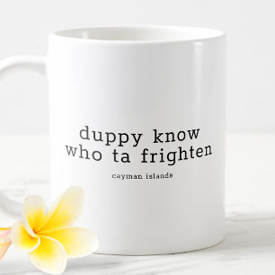 Mug Drôle Dialecte Caïmanien Duppy Connais Qui Ta Frig