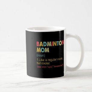 Mug Drôle Dminton Maman Définition Dminton Maman Pour
