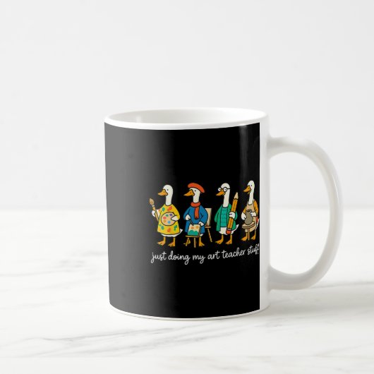 Mug Drôle D'oie Ridicule Enseignant Professeur D'art P (Droite)