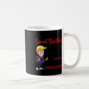 Mug Drôle Donald Trump Vous êtes un vrai grand frère