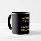 Mug Drôle Dyslexique Orthographe (Devant gauche)
