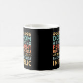 Mug Drôle Etre Un Chien Mère Citation (Centre)