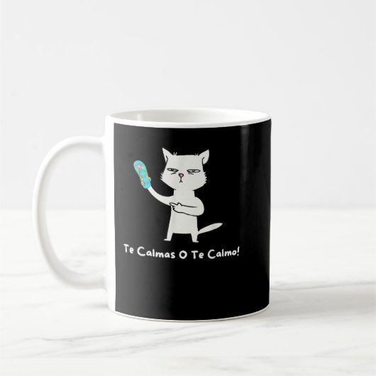 Mug Drôle Expression Chat Te Calmas O Te Calmo Funny H (Gauche)