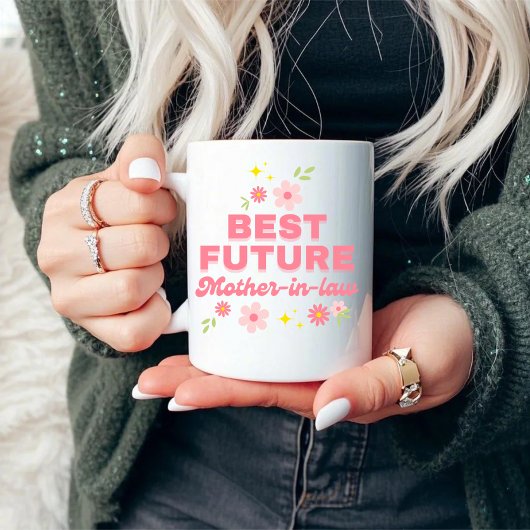 Mug Drôle Fleur Rose Meilleure Belle-Mère Future 