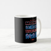Mug Drôle Garder Make-America Trumpless encore une foi (Devant droit)