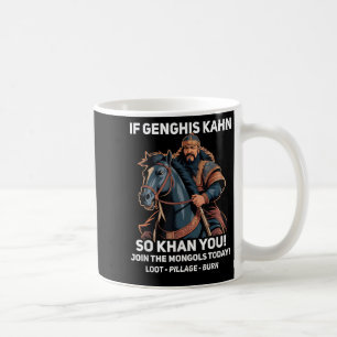 Mug Drôle Genghis Khan Citation Drôle Histoire de la M