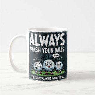 Mug Drôle Golf Lavez-Vous Les Boules Avant De Jouer