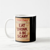 Mug Drôle Halloween Guest Check Manger Boire Et Être E (Gauche)