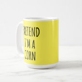 Mug Drôle Halloween - Prétendre que je suis un Corn (Devant gauche)