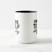 Mug Drôle ici aider à plaisanter affaires (Centre)