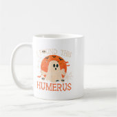 Mug Drôle J'Ai Trouvé Cet Humerus Boo Ghost Halloween (Gauche)