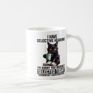 Mug Drôle J'Ai Une Audience Sélective Vous Avez Été Sé