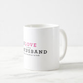 Mug Drôle, J'Aime Quand Mon Mari (Devant droit)