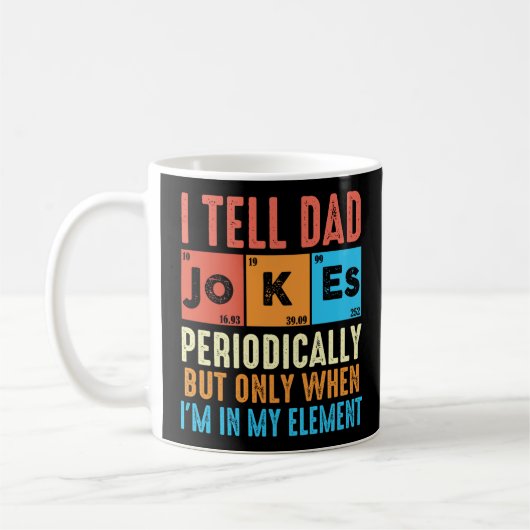 Mug Drôle Je Dis À Papa Des Blagues Périodiquement (Gauche)