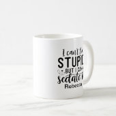 Mug Drôle je ne peux pas réparer Stupide Médicale Pers (Devant droit)