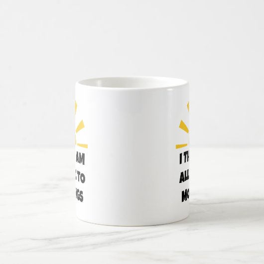 Mug Drôle "Je pense que je suis allergique aux matins" (Centre)