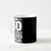 Mug Drôle Je suis 60 Littéralement Ne vous souciez pas (Devant gauche)
