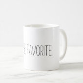 Mug Drôle Je suis la citation préférée (Devant droit)