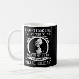 Mug Drôle J'Écoute Billie Holiday Music Don