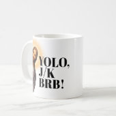 Mug Drôle Jésus Mème YOLO JK BRB (Devant gauche)