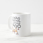 Mug Drôle, J'Étais Normal Il Y A 3 Chiens (Devant gauche)