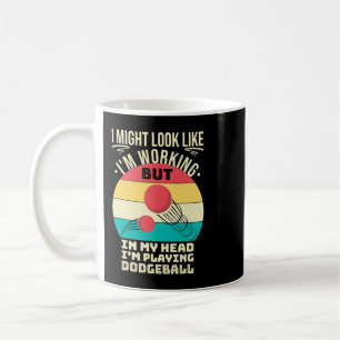 Mug Drôle Joueur Dodgeball Dans Ma Tête Je Joue Dodge