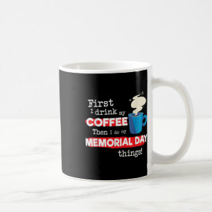 Mug Drôle Jour commémoratif dire, mais première phrase