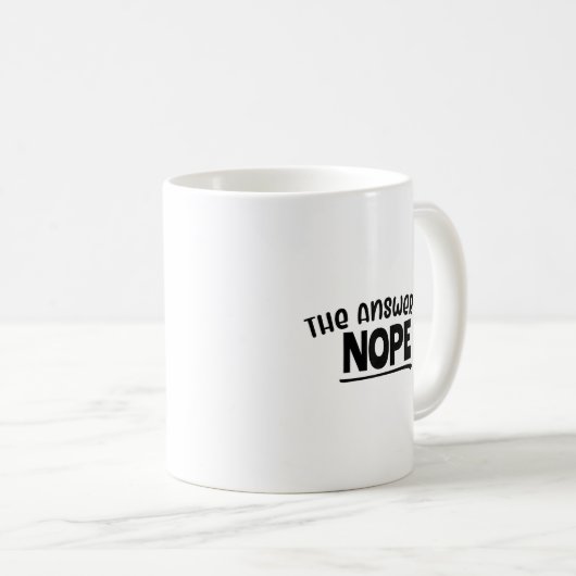 Mug Drôle "La Réponse Est Non" Conception Sarcastique (Devant droit)
