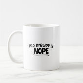 Mug Drôle "La Réponse Est Non" Conception Sarcastique  (Gauche)
