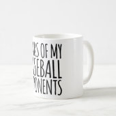 Mug Drôle Larmes De Mes Opposants Au Baseball (Devant droit)