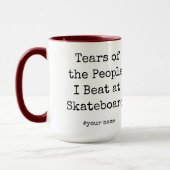 Mug Drôle Larmes des gens que je bat à skateboard (Gauche)