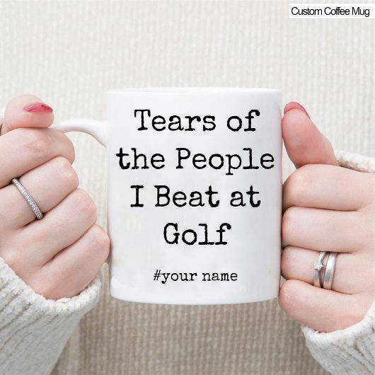 Mug Drôle Larmes des gens que je bat au golf