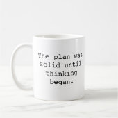 Mug Drôle, Le Plan Était Solide Jusqu'à Ce Que La (Gauche)