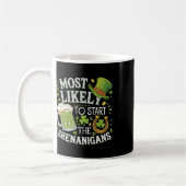 Mug Drôle Le Plus Probable À Commencer Les Shenanigans (Gauche)