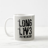 Mug Drôle Leetspeak Long Live Weekend (Gauche)