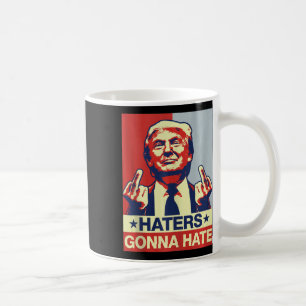 Mug Drôle Les Détenteurs Vont Détester Donald Trump Mo