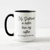 Mug Drôle Ma copine est plus chaude que mon café (Gauche)