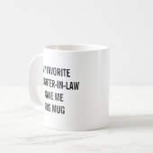 Mug Drôle Ma filleule préférée m'a donné ceci (Devant gauche)