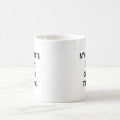 Mug Drôle Ma Sœur Préférée M'a Donné Ceci (Centre)