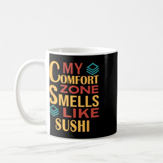 Mug Drôle Ma zone de confort sent le sushi (Gauche)