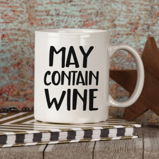 Mug Drôle mai contenir du vin