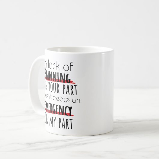 Mug Drôle Manque De Planification (Devant gauche)