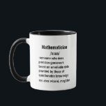 Mug drôle Mathematicique Définition cadeaux pour homme<br><div class="desc">Idées cadeaux uniques pour les mathématiciens : Découvrez une sélection de cadeaux réfléchis pour les mathématiciens, parfait pour les hommes et les femmes. Des idées cadeaux drôles et créatives aux objets pratiques, ces options célèbrent l'intellect et la passion de ceux qui travaillent dans les métiers mathématiques. Idéal pour les fêtes,...</div>