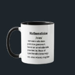 Mug drôle Mathematicique Définition cadeaux pour homme<br><div class="desc">Idées cadeaux uniques pour les mathématiciens : Découvrez une sélection de cadeaux réfléchis pour les mathématiciens, parfait pour les hommes et les femmes. Des idées cadeaux drôles et créatives aux objets pratiques, ces options célèbrent l'intellect et la passion de ceux qui travaillent dans les métiers mathématiques. Idéal pour les fêtes,...</div>