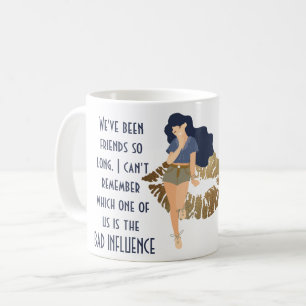 Mug Drôle meilleur ami MAUVAIS INFLUENCE Caricature Ca
