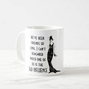 Mug Drôle meilleur ami MAUVAIS INFLUENCE Citer Humour