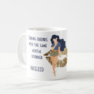 Mug Drôle meilleurs amis avec le même trouble mental c